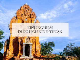 Kinh Nghiệm Du Lịch Ninh Thuận Tiết Kiệm